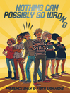 Cover image for Nothing Can Possibly Go Wrong